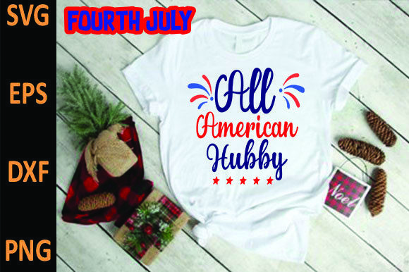 All American Hubby2 Graphics for Patriotic T-Shirt Designs
