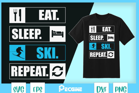 Eat Sleep Ski Repeat Graphics for T-Shirt Designs