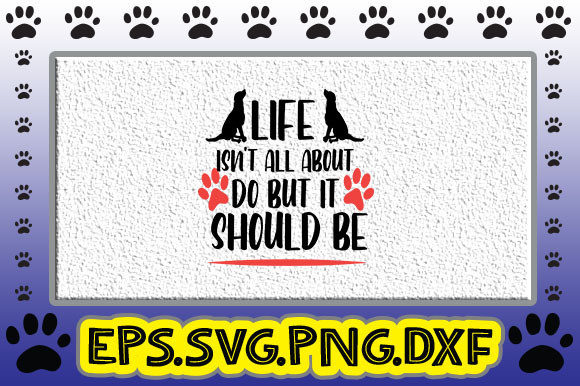 Life Isn’t All About DO but IT SHOULD BE for Crafts & Graphics